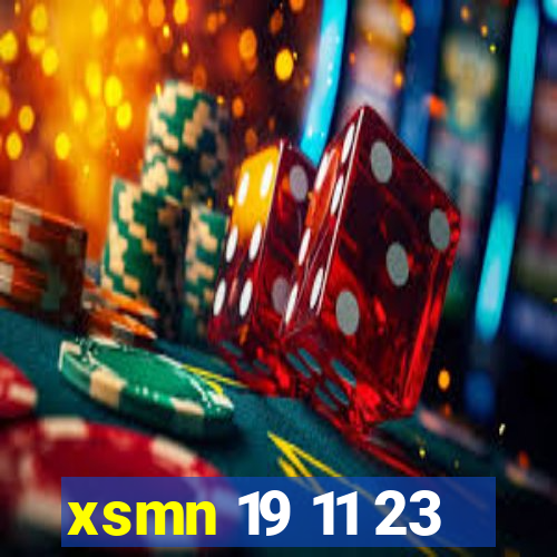 xsmn 19 11 23