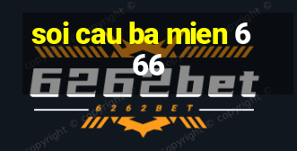 soi cau ba mien 666