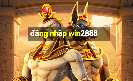 đăng nhập win2888