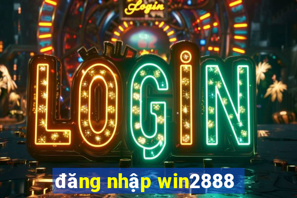 đăng nhập win2888