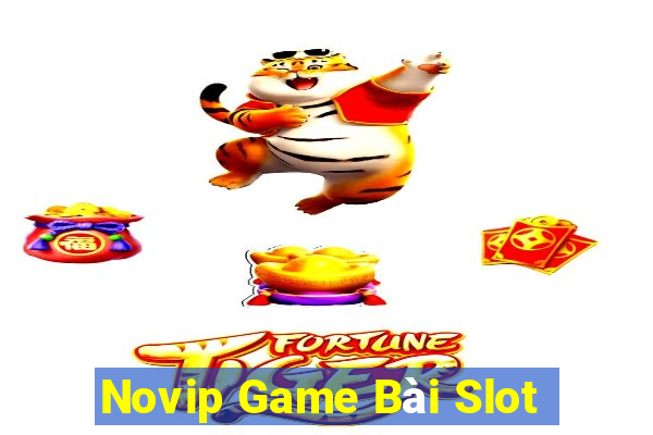 Novip Game Bài Slot