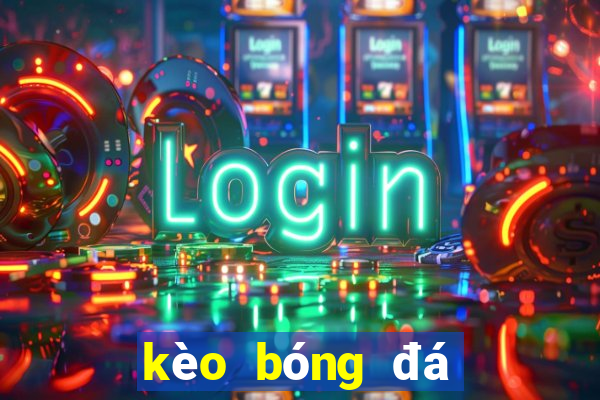 kèo bóng đá vòng loại euro