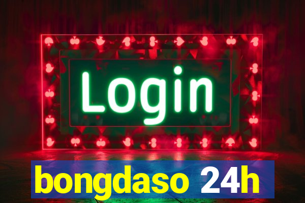 bongdaso 24h