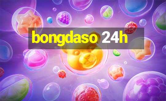 bongdaso 24h