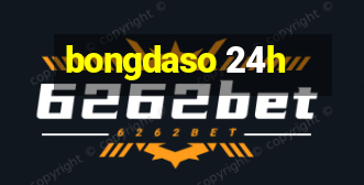 bongdaso 24h