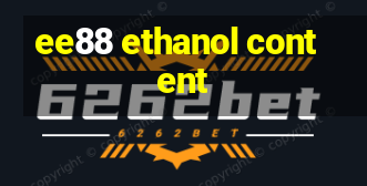 ee88 ethanol content