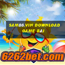 Sam86.Vin Download Game Bài