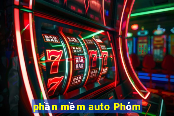 phần mềm auto Phỏm