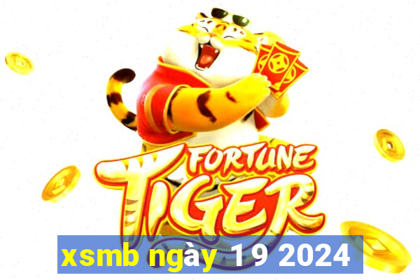 xsmb ngày 1 9 2024