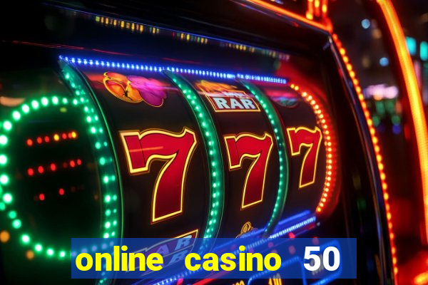 online casino 50 euro gratis