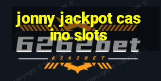 jonny jackpot casino slots