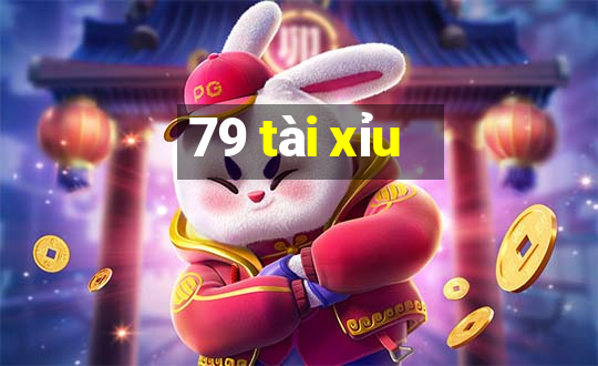 79 tài xỉu