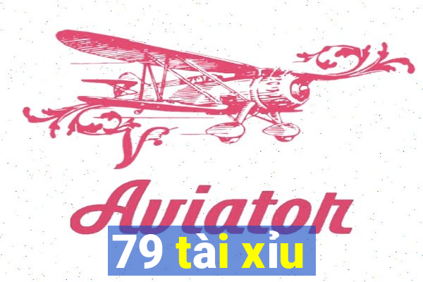 79 tài xỉu