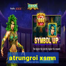 atrungroi xsmn