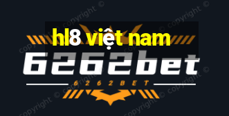 hl8 việt nam