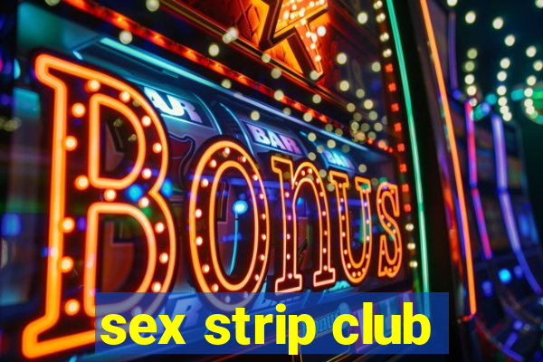 sex strip club