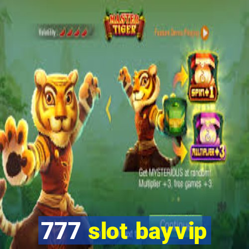 777 slot bayvip