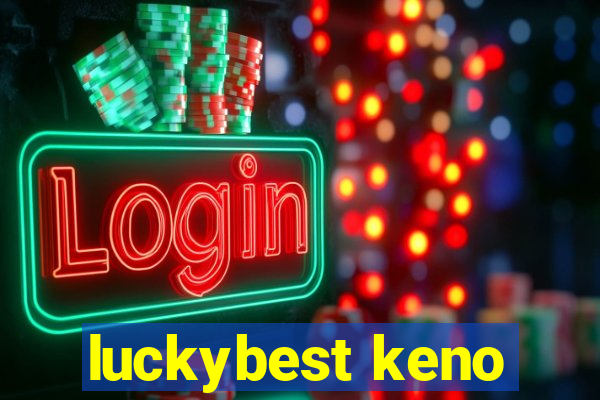 luckybest keno