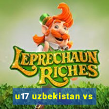 u17 uzbekistan vs