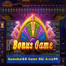 Gamebai68 Game Bài Asia99