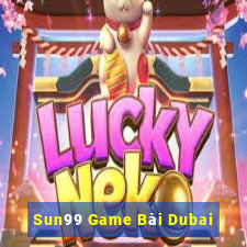 Sun99 Game Bài Dubai