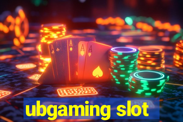 ubgaming slot