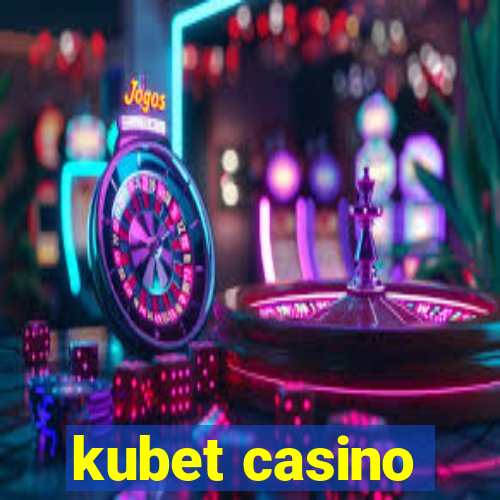 kubet casino