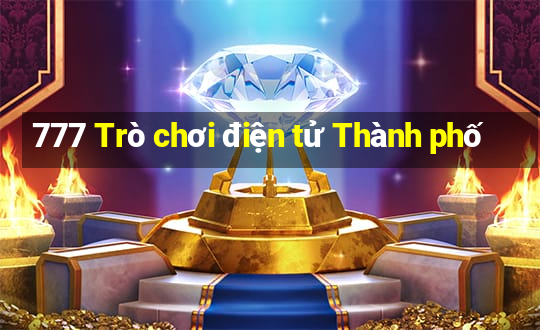 777 Trò chơi điện tử Thành phố