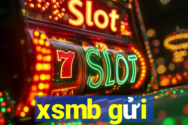 xsmb gửi