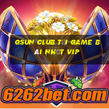 Gsun Club Tải Game Bài Nhất Vip