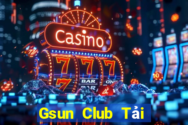 Gsun Club Tải Game Bài Nhất Vip