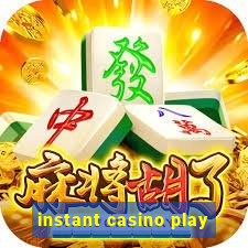 instant casino play