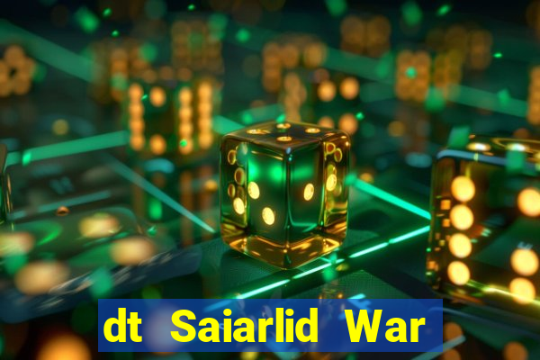 dt Saiarlid War Đăng nhập