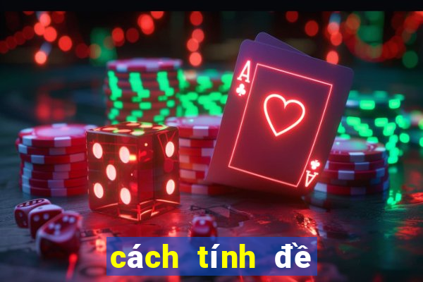 cách tính đề bạch thủ