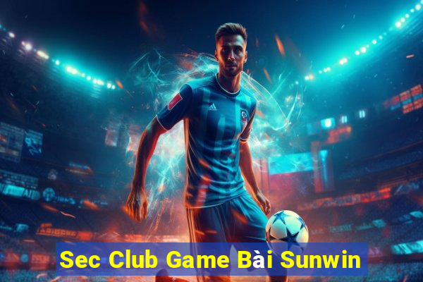 Sec Club Game Bài Sunwin