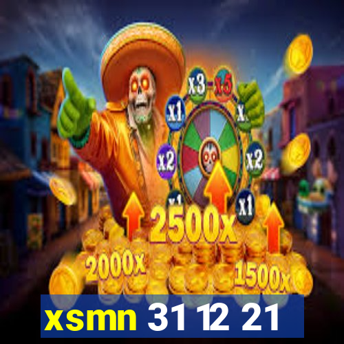 xsmn 31 12 21