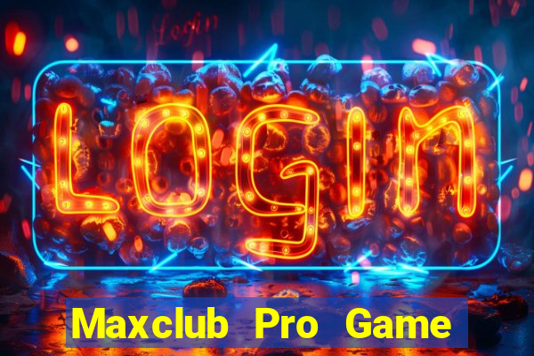 Maxclub Pro Game Bài Sinh Tử