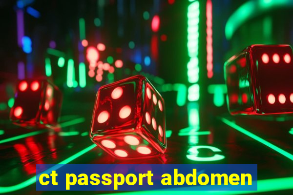 ct passport abdomen