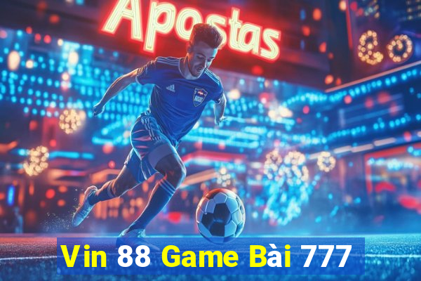 Vin 88 Game Bài 777