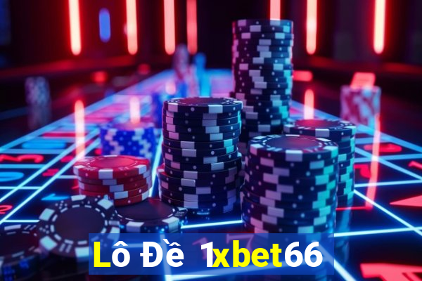 Lô Đề 1xbet66