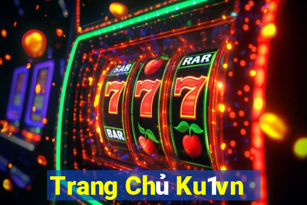 Trang Chủ Ku1vn