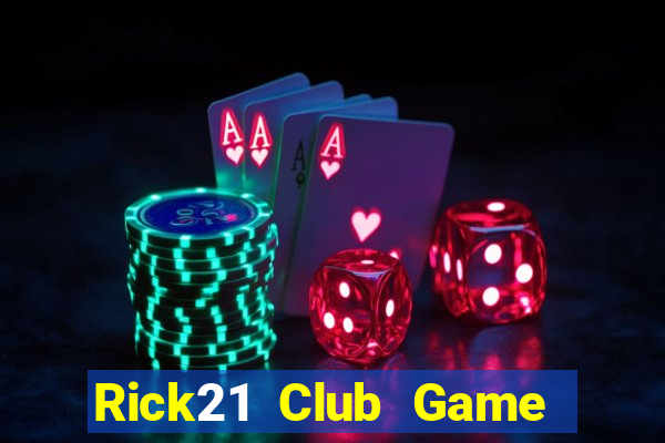 Rick21 Club Game Bài Đổi Thưởng