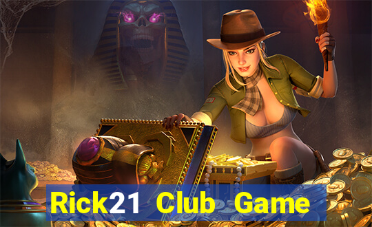 Rick21 Club Game Bài Đổi Thưởng