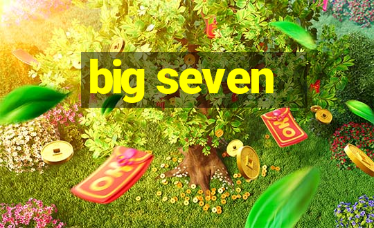 big seven