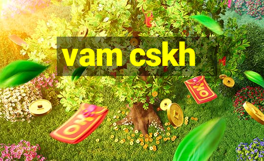 vam cskh