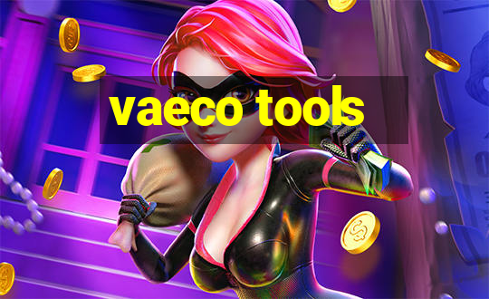 vaeco tools