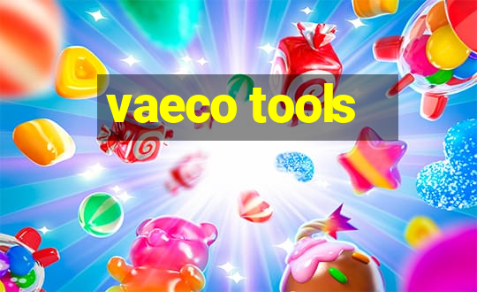 vaeco tools