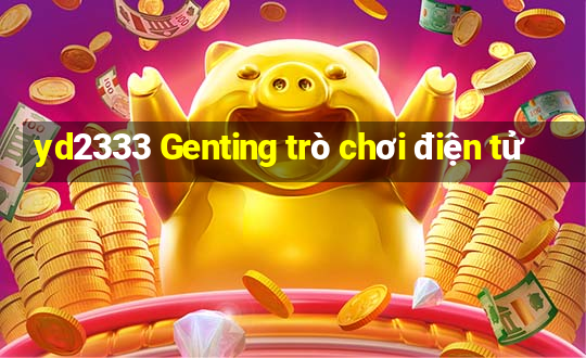 yd2333 Genting trò chơi điện tử