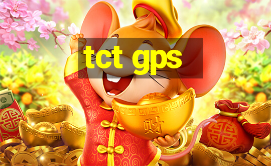 tct gps