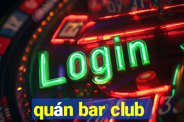 quán bar club